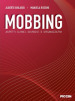 Mobbing. Aspetti clinici, giuridici e organizzativi